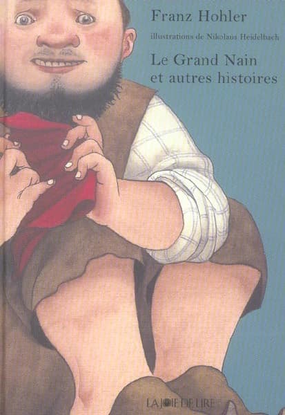 Le grand nain : et autres histoires