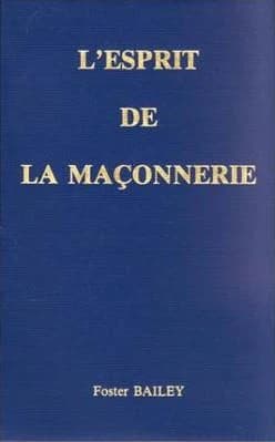 L'esprit de la maçonnerie (2e éd.) par Foster Bailey ; trad. de l'anglais