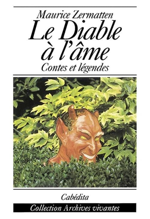 Le diable à l'âme : [contes et légendes]