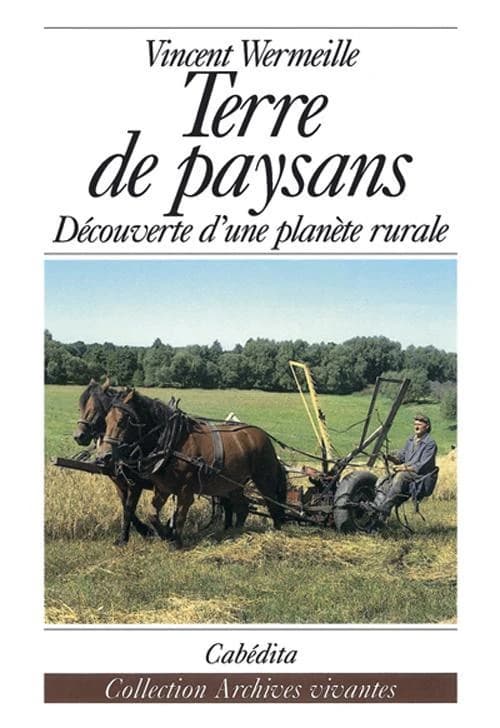 Terre de paysans : découverte d'une planète rurale