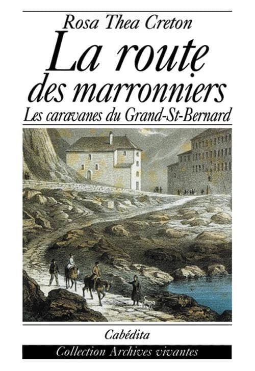 La route des marronniers : les caravanes du Grand-Saint-Bernard