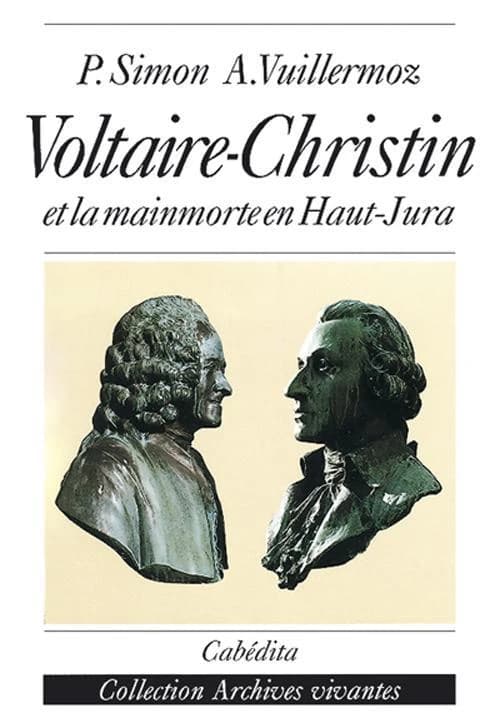 Voltaire-Christin et la mainmorte en Haut-Jura