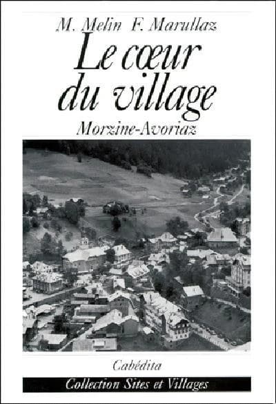 Le coeur du village : Morzine-Avoriaz