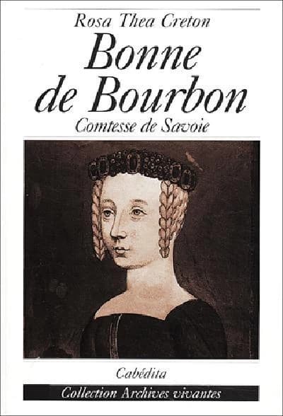 Bonne de Bourbon : comtesse de Savoie