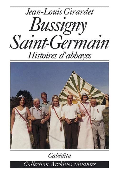 BUSSIGNY-SAINT-GERMAIN,HISTOIRES D'ABBAYES