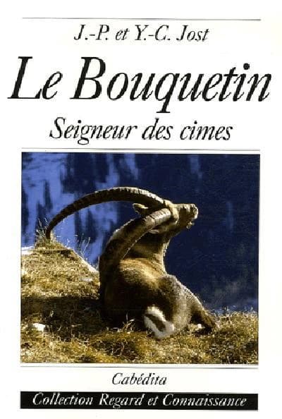 Le bouquetin : seigneur des cimes