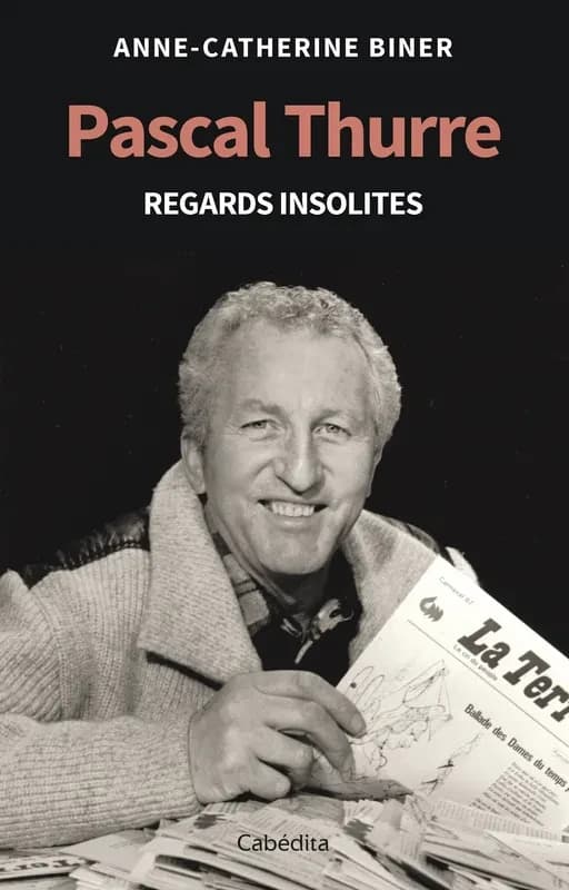 Pascal thurre regards insolites