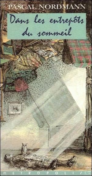 Dans les entrepôts du sommeil : récit