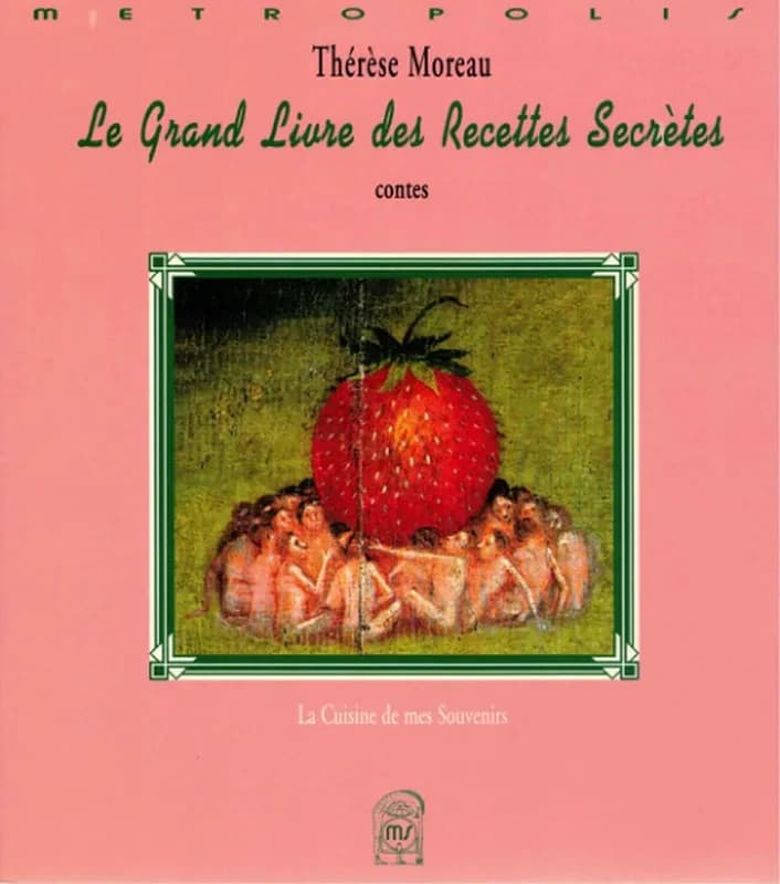 Le grand livre des recettes secrètes : contes
