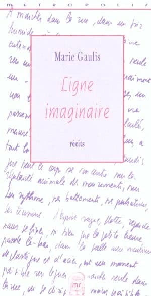 Ligne imaginaire : récits