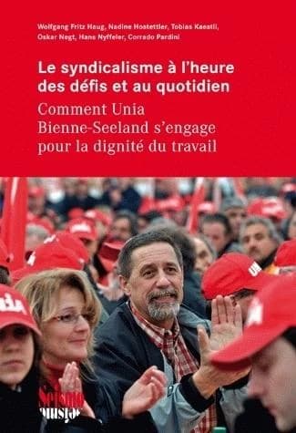 Le syndicalisme à l'heure des défis et au quotidien : comment Unia Bienne-Seeland s'engage pour la dignité au travail