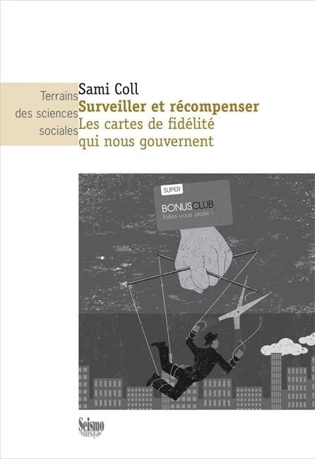 Surveiller et récompenser : les cartes de fidélité qui nous gouvernent