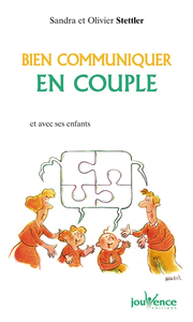 Bien communiquer en couple : et avec ses enfants
