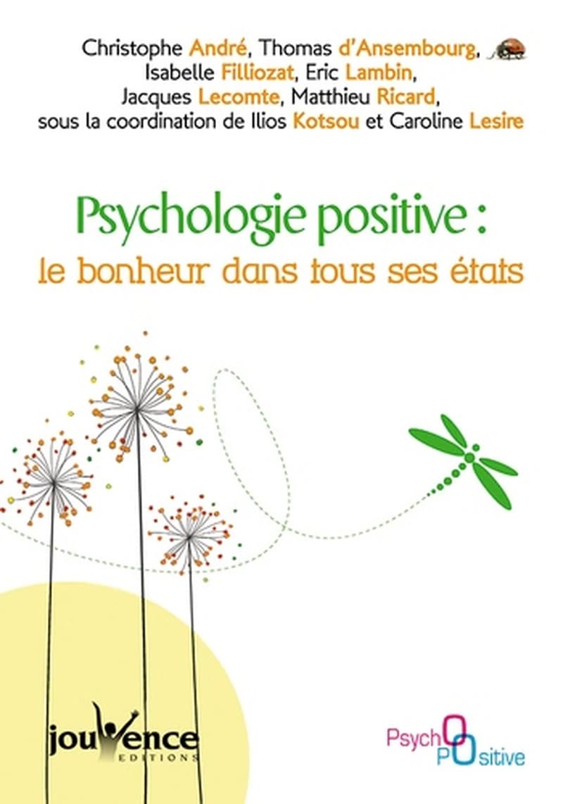 Psychologie positive : le bonheur dans tout ses états
