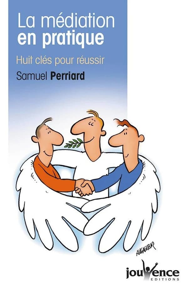 La médiation en pratique : huit clés pour réussir