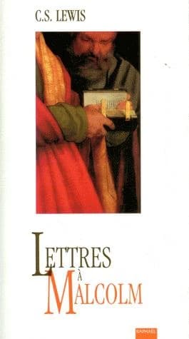 Lettres à Malcom : principalement sur la prière