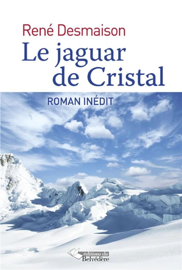Le jaguar de cristal : roman inédit