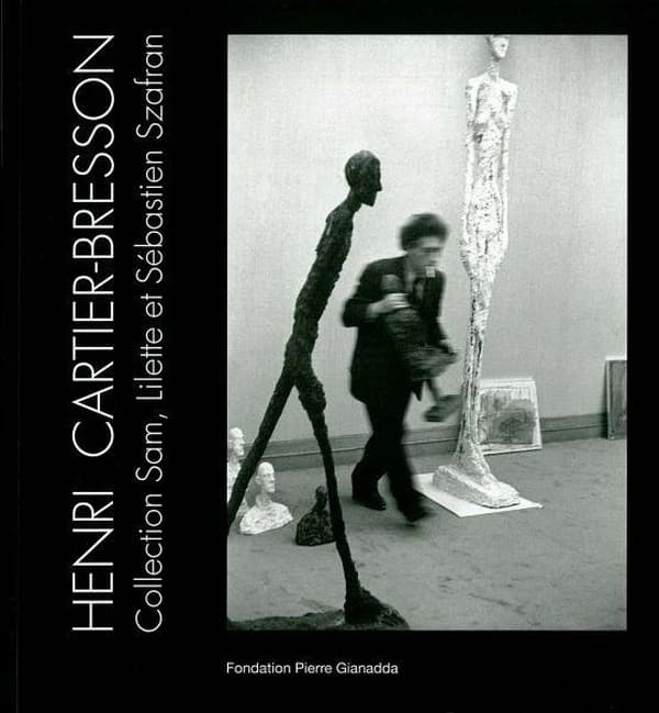 Henri Cartier-Bresson : collection Sam, Lilette et Sébastien Szafran : [exposition], Fondation Pierre Gianadda, Martigny, Suisse, 18 novembre 2005 au 19 février 2006...
