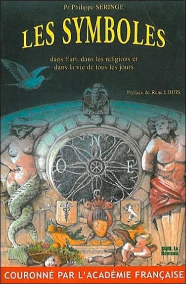 Les symboles : dans l'art, dans les religions et dans la vie de tous les jours