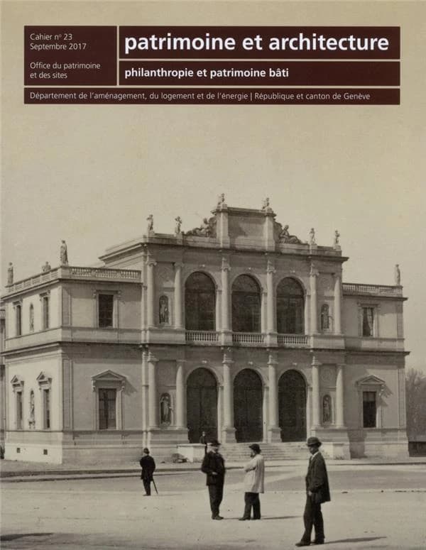 Patrimoine et architecture n. 23 ; philanthropie et patrimoine bâti