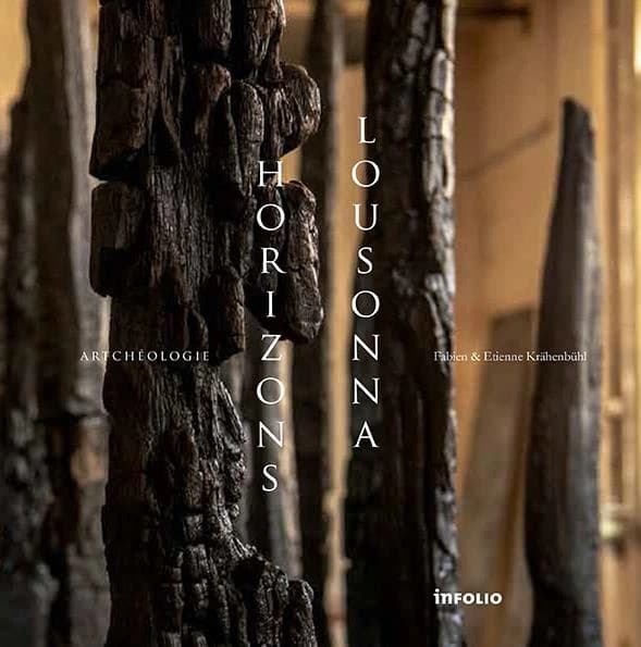 "Horizons Lousonna" : artchéologie : Fabien & Etienne Krähenbühl