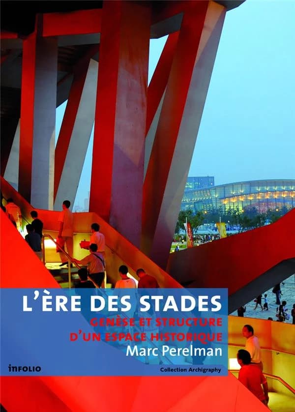 L'ère des stades : genèse et structure d'un espace historique, psychologie de masse et spectacle total