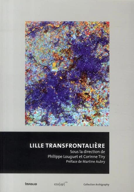 Lille transfrontalière : l'architecture d'une métropole à grande échelle