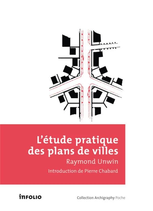 L'étude pratique des plans de villes : introduction à l'art de dessiner les plans d'aménagement et d'extension