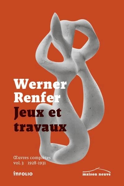 Oeuvres complètes. Vol. 3, 1928-1931. Jeux et travaux