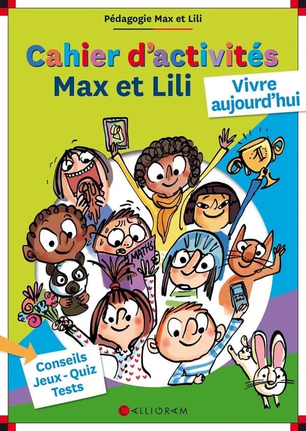 Max et Lili : vivre aujourd'hui ; cahier d'activités