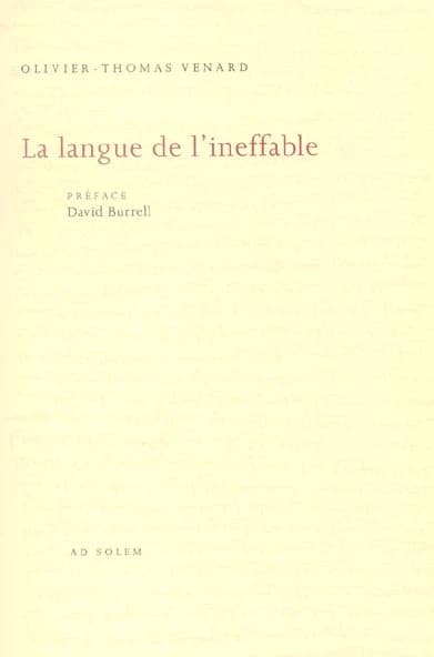 La langue de l'ineffable : essai sur le fondement théologique de la métaphysique