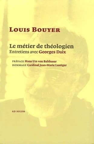 Le métier de théologien : entretiens avec Georges Daix