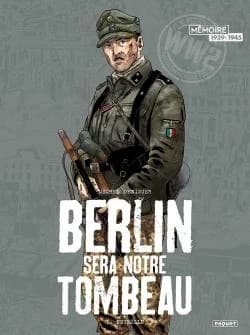 Berlin sera notre tombeau