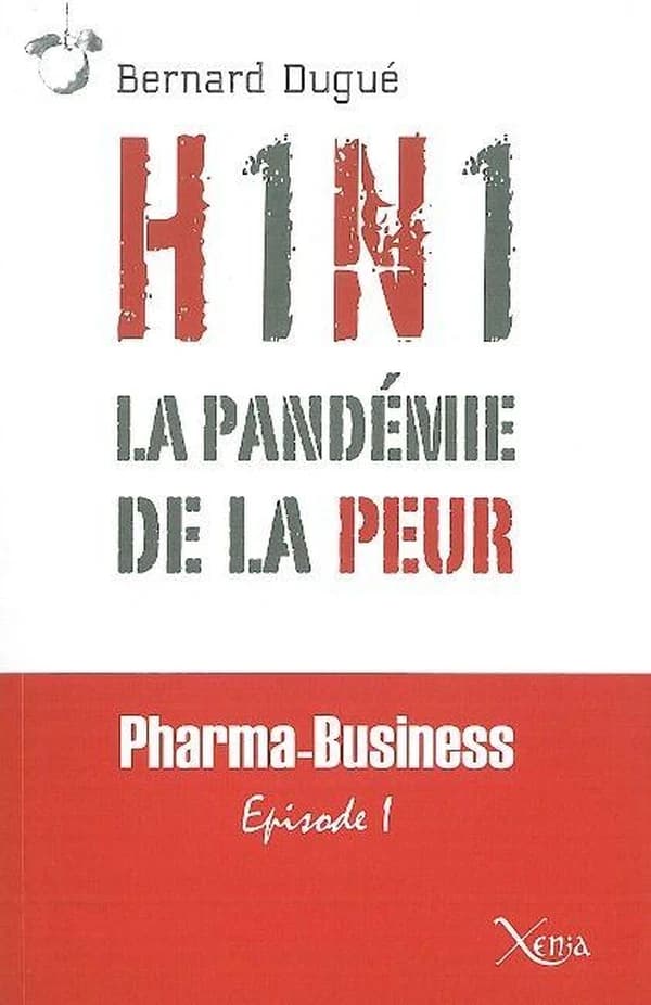 H1N1 : la pandémie de la peur