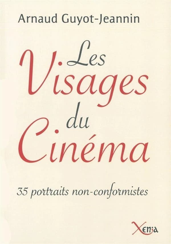 Les visages du cinéma : 35 portraits non-conformistes