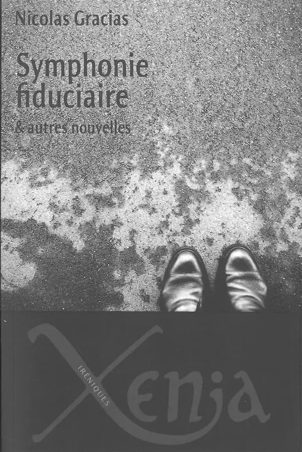 Symphonie fiduciaire : et autres nouvelles