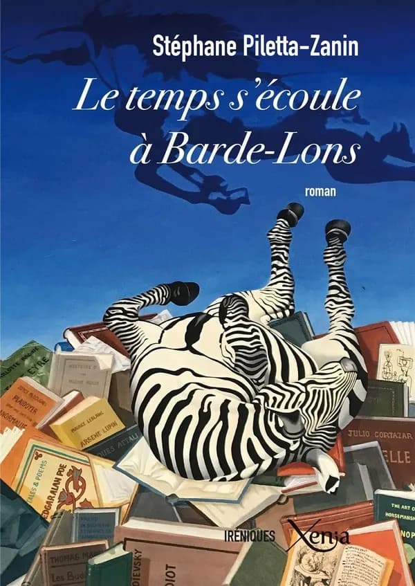 Le temps s'écoule à Barde-Lons : retraits amoureux, ou les avatars d'Émilienne : roman