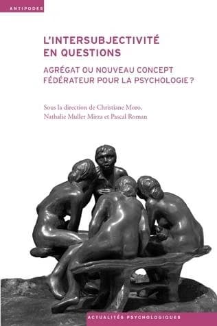 L'intersubjectivité en questions : agrégat ou nouveau concept fédérateur pour la psychologie ?