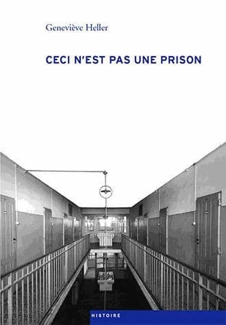 Ceci n'est pas une prison : la Maison d'éducation de Vennes : histoire d'une institution pour garçons délinquants en Suisse romande, 1805-1846-1987