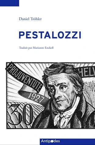 Pestalozzi : au coeur du tournant pédagogique