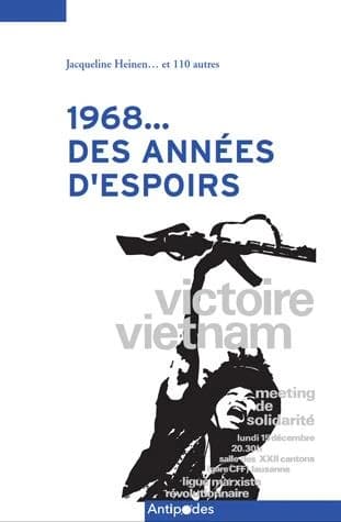 1968… Des années d'espoirs : regards sur la Ligue marxiste révolutionnaire