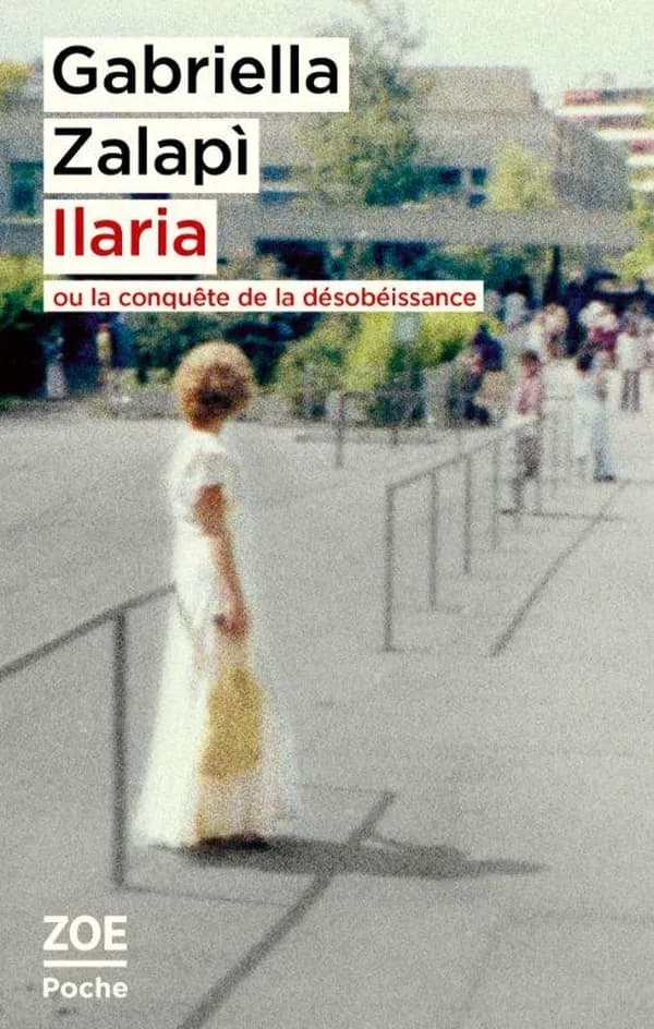 Ilaria : ou la conquête de la désobéissance (Nouvelle éd.)