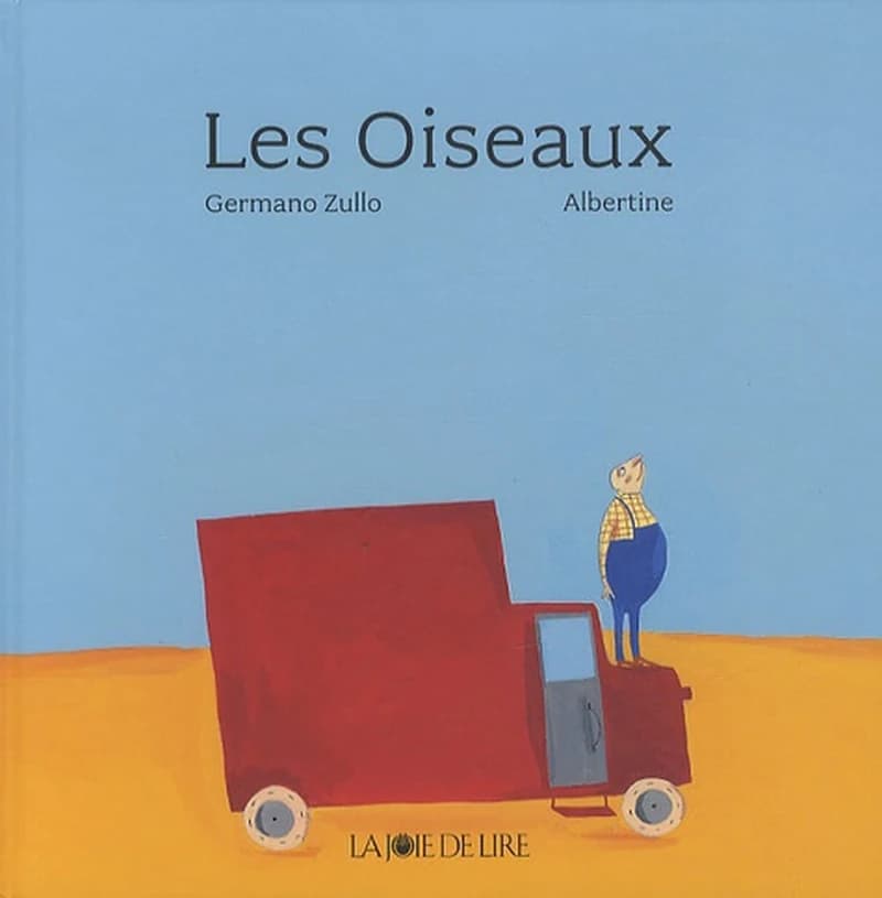 Les oiseaux (2e éd.) Germano Zullo, Albertine