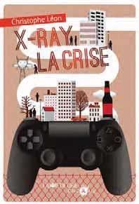 X-Ray la crise