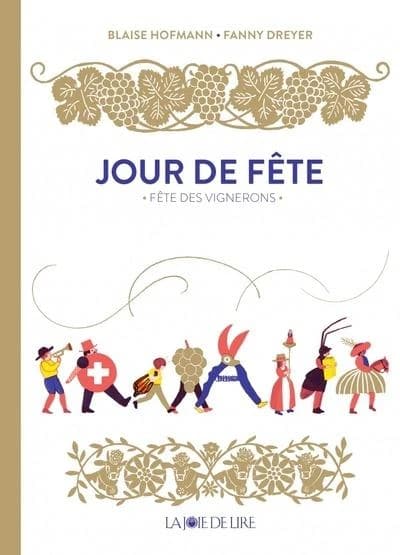 Jour de fête : [fête des vignerons]