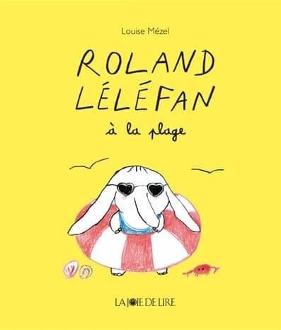 Roland Léléfan à la plage