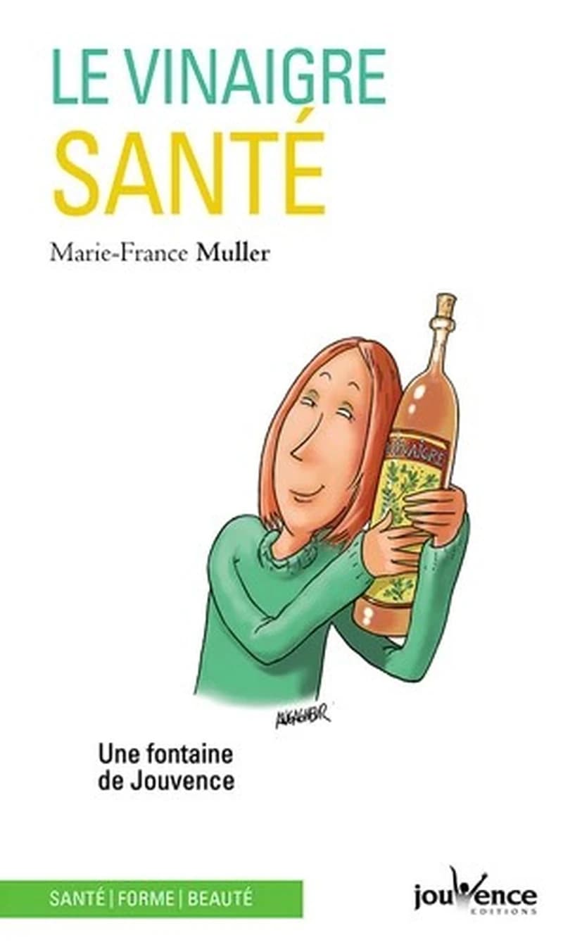 Le vinaigre santé ; une fontaine de Jouvence