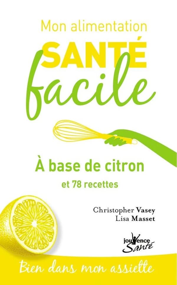 À base de citron : et 78 recettes