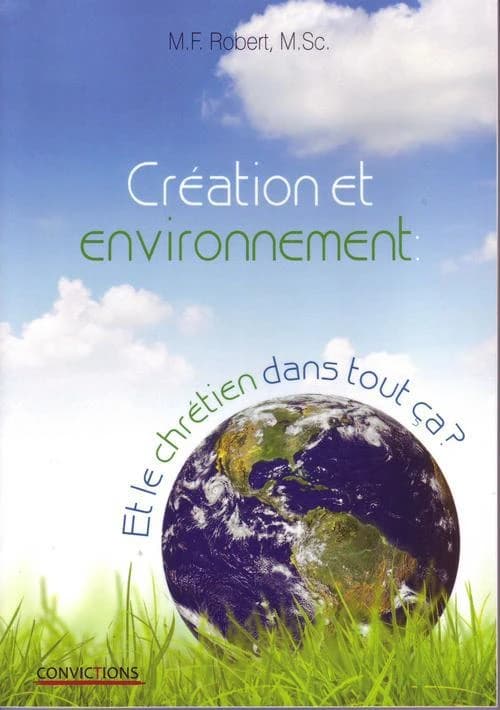 Création et environnement : et le chrétien dans tout ça ?