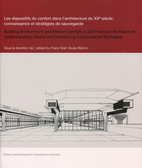 Les dispositifs de confort dans l'architecture du XXe siècle : connaissance et stratégies de sauvegarde